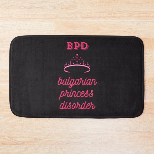 Item preview, Bulgarian Princess Disorder BPD designed and sold by cowboyofsteel.