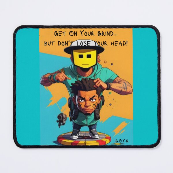 Item preview, Get On Your Grind...But Don't Lose Your Head! designed and sold by GRAFFONYX.