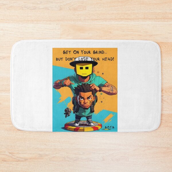Item preview, Get On Your Grind...But Don't Lose Your Head! designed and sold by GRAFFONYX.
