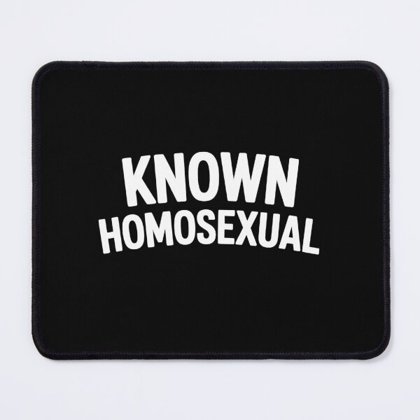 Item preview, Known Homosexual Funny Gay Pride Gift LGBT Humor designed and sold by Say It With Ink.