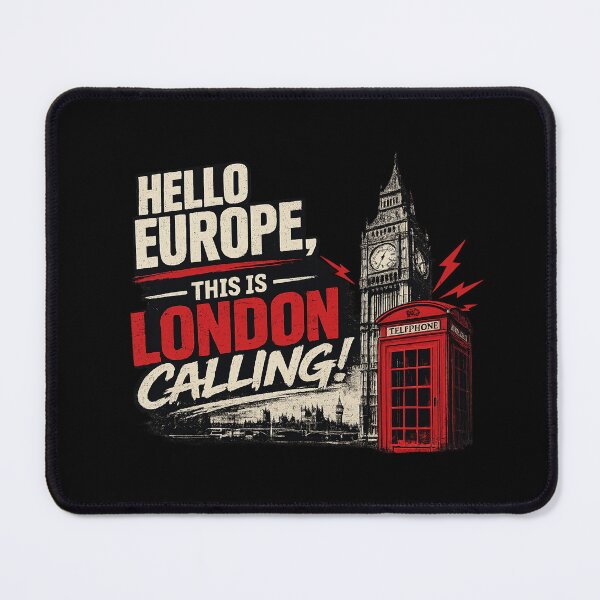 Item preview, HELLO EUROPE, LONDON CALLING! VERSION 2 designed and sold by THAT'S WHAT TEE SAID.
