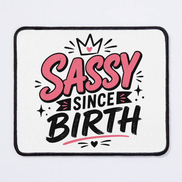 Item preview, Sassy Quote – “Sassy Since Birth” Bold Typography Graphic designed and sold by TommyArt94.