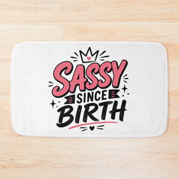 Item preview, Sassy Quote – “Sassy Since Birth” Bold Typography Graphic designed and sold by TommyArt94.