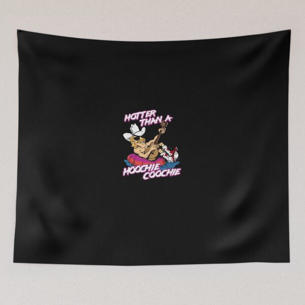 Item preview, Hotter Than A Hoochie Coochie designed and sold by PamoHunter.