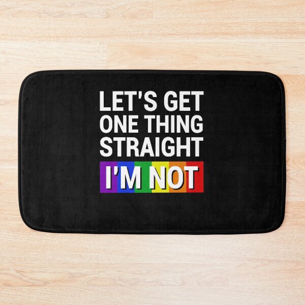 Item preview, Let's Get One Thing Straight I'm Not Funny Gay Pride Gift LGBT Humor designed and sold by Say It With Ink.