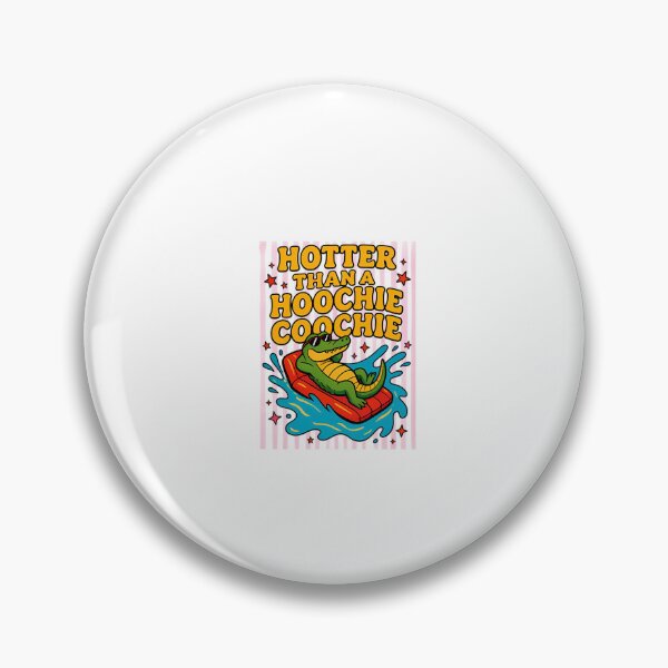 Item preview, Hotter Than A Hoochie Coochie Funny Viral Alligator in Floatie Summer Quote Sassy Beach Humor designed and sold by PamoHunter.