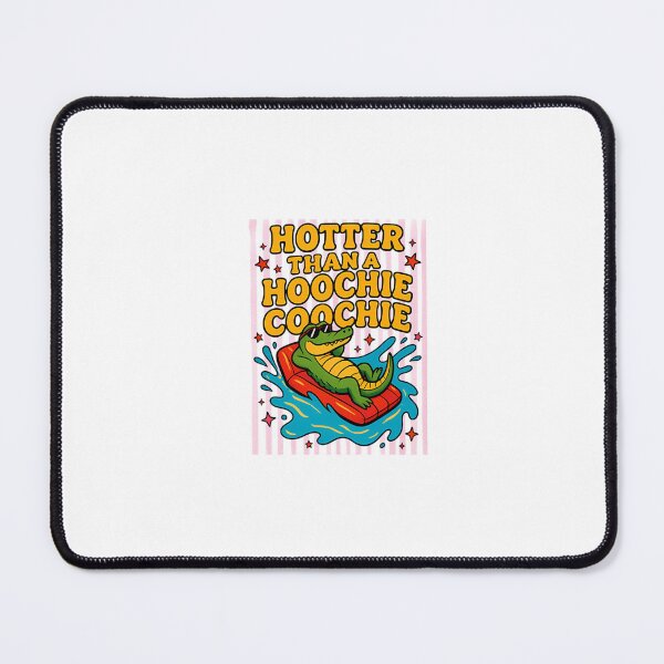 Item preview, Hotter Than A Hoochie Coochie Funny Viral Alligator in Floatie Summer Quote Sassy Beach Humor designed and sold by PamoHunter.