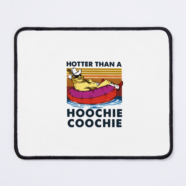 Item preview, Retro Hotter Than A Hoochie Coochie designed and sold by PamoHunter.