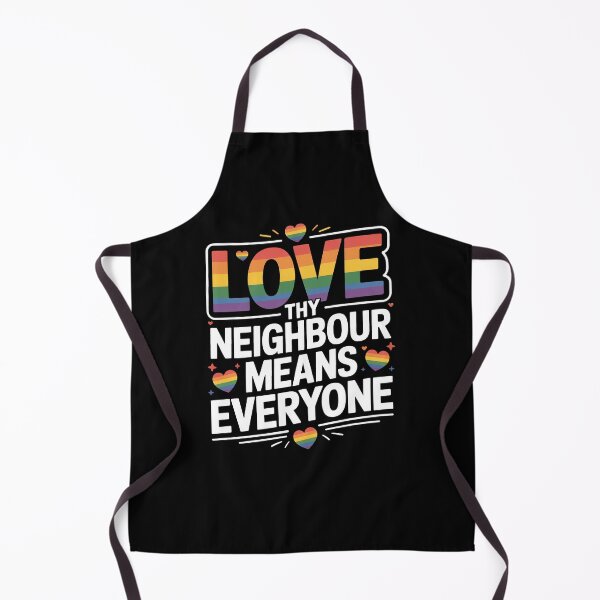 Item preview, Love Thy Neighbour Means Everyone LGBT Pride Gift Ally Christian designed and sold by Say It With Ink.
