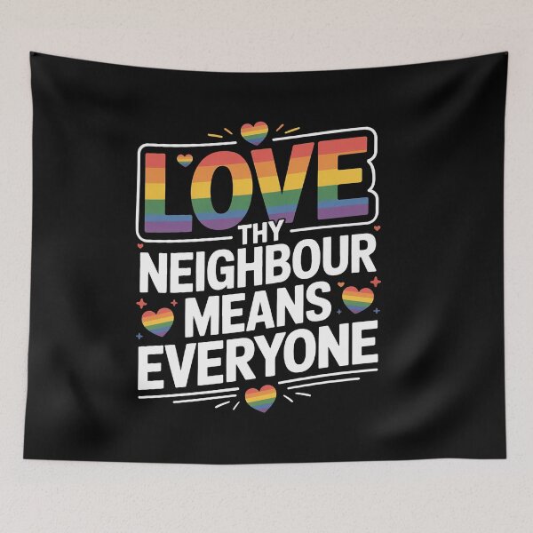 Item preview, Love Thy Neighbour Means Everyone LGBT Pride Gift Ally Christian designed and sold by Say It With Ink.
