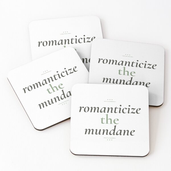 Item preview, Romanticize The Mundane Sticker | Soft Girl Aesthetic Quote designed and sold by CaptainDude.