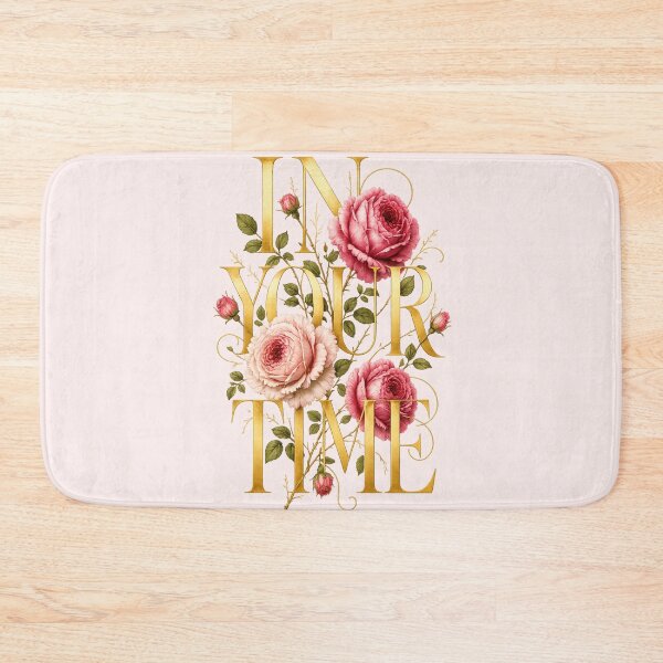 Artikelvorschau, In Your Time Romantic Rose Botanical Typography Graphic Tee entworfen und verkauft von GreenVerseStore.