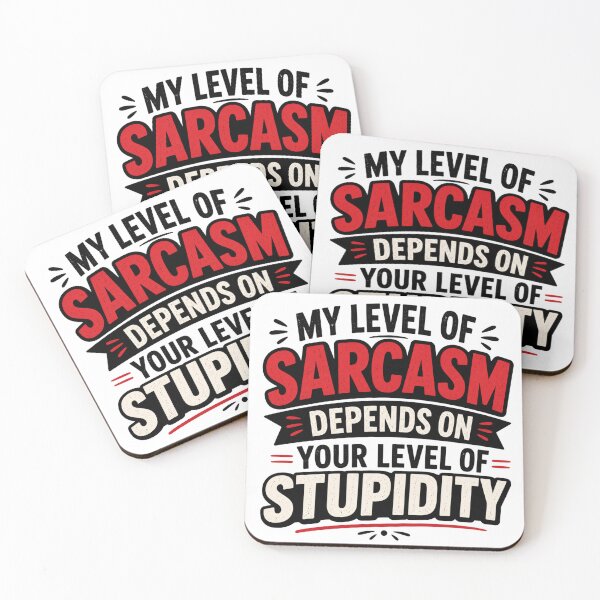 Item preview, Sarcastic Quote – “My Level of Sarcasm Depends on Your Level of Stupidity” Typography Design designed and sold by TommyArt94.