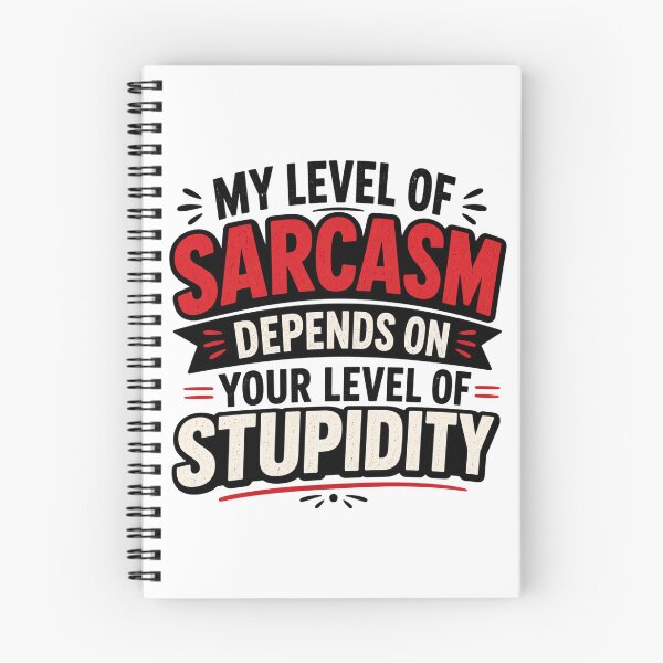 Item preview, Sarcastic Quote – “My Level of Sarcasm Depends on Your Level of Stupidity” Typography Design designed and sold by TommyArt94.