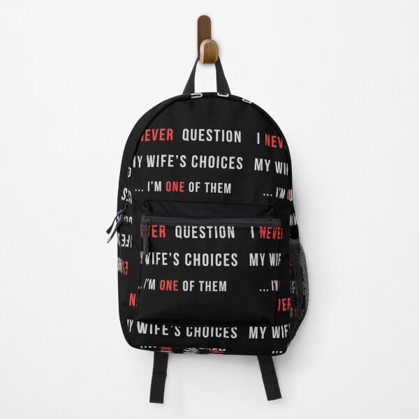 Item preview, I Never Question My Wife’s Choices Funny Husband Quote designed and sold by EchoPrint Co..