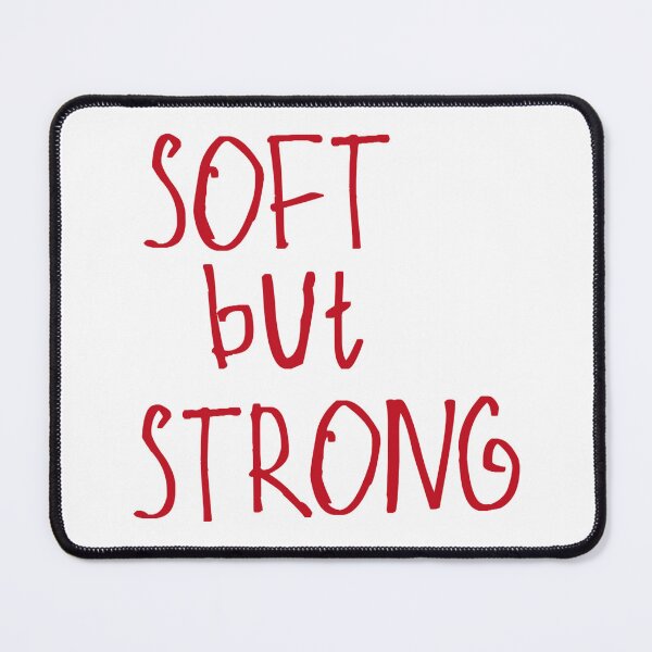 Item preview, Soft but Strong designed and sold by kinpirks.