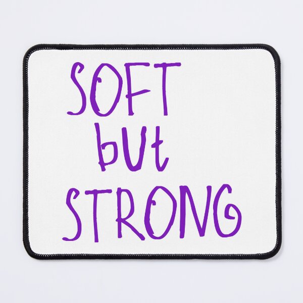 Item preview, Soft but Strong designed and sold by kinpirks.