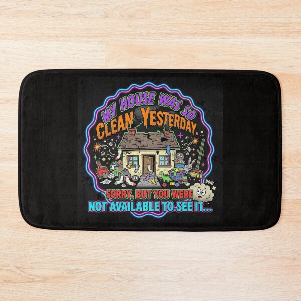 Item preview, My House Was So Clean Yesterday (HQ) designed and sold by JVP Universe.