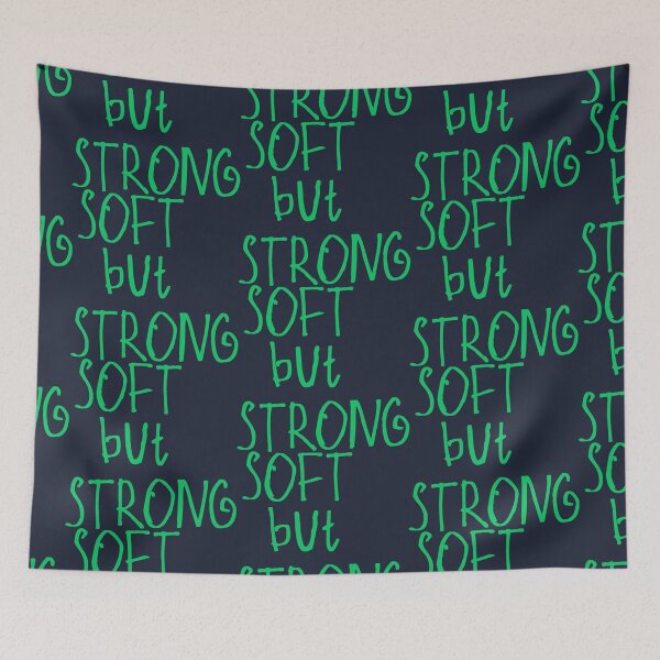 Item preview, Soft but Strong designed and sold by kinpirks.