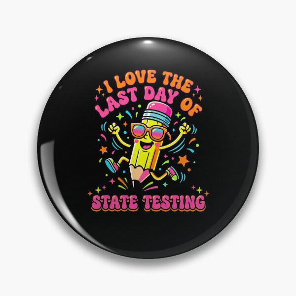 Item preview, Last Day of State Testing designed and sold by Mr-AShop.