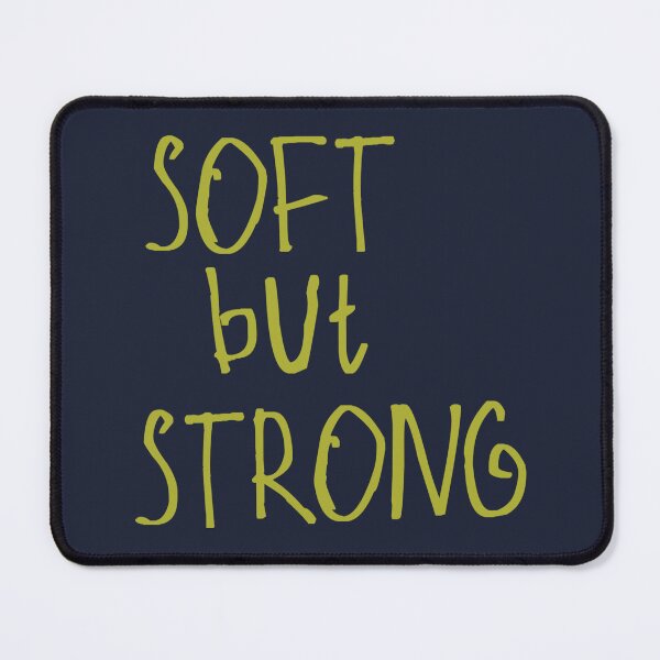 Item preview, Soft but Strong designed and sold by kinpirks.