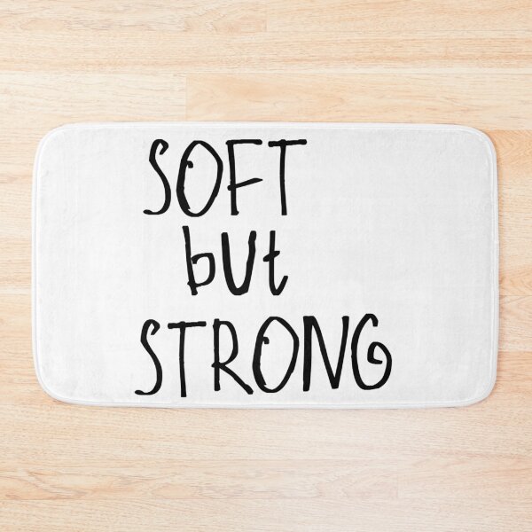 Item preview, Soft but Strong designed and sold by kinpirks.