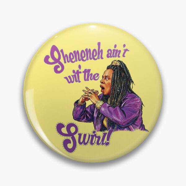 Item preview, Sheneneh ain't wit' the swirl! designed and sold by Voodoo Catdaddy .