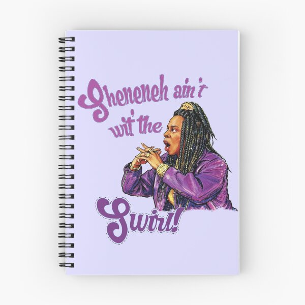 Item preview, Sheneneh ain't wit' the swirl! designed and sold by Voodoo Catdaddy .