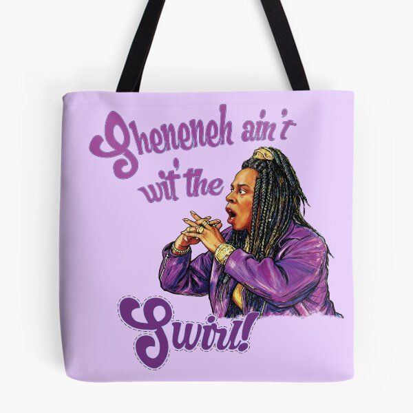 Item preview, Sheneneh ain't wit' the swirl! designed and sold by Voodoo Catdaddy .