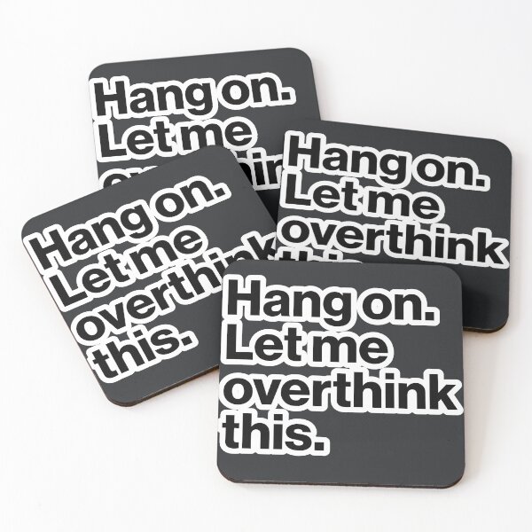 Item preview, Hang On Let Me Overthink This Funny Anxiety Quote Sticker Shirt Design designed and sold by JUSTIFYbyGDB.