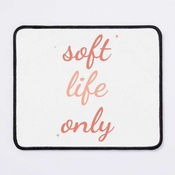 Item preview, Soft Life Only Aesthetic Sticker | Self Care Wellness Quote designed and sold by CaptainDude.