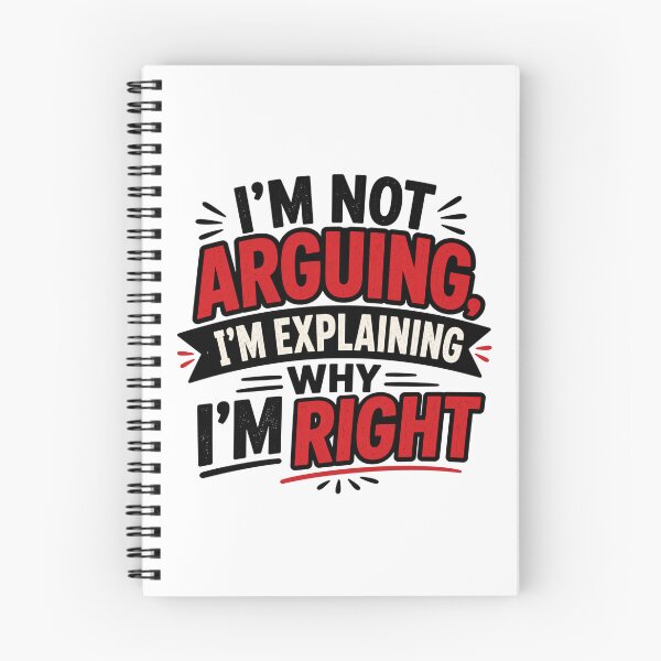 Item preview, Witty Argument Quote – “I’m Not Arguing, I’m Explaining Why I’m Right” Typography designed and sold by TommyArt94.