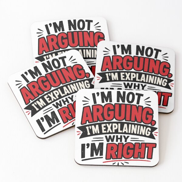 Item preview, Witty Argument Quote – “I’m Not Arguing, I’m Explaining Why I’m Right” Typography designed and sold by TommyArt94.