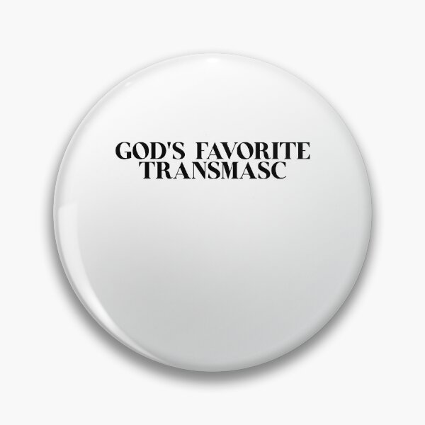Item preview, God's Favorite Transmasc designed and sold by BritySpear.
