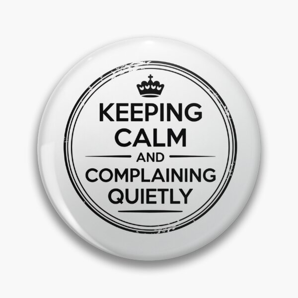 Item preview, Keeping Calm and Complaining Quietly Funny British Shirt designed and sold by Cool Critters Co.