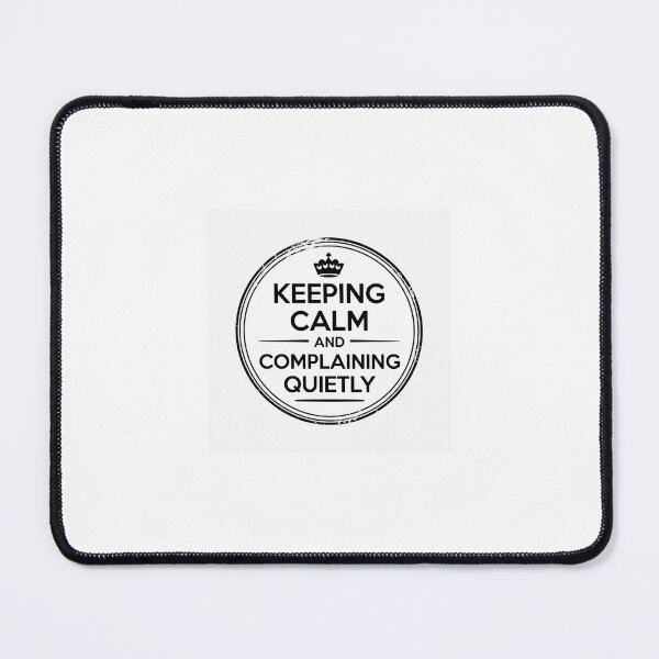 Item preview, Keeping Calm and Complaining Quietly Funny British Shirt designed and sold by Cool Critters Co.
