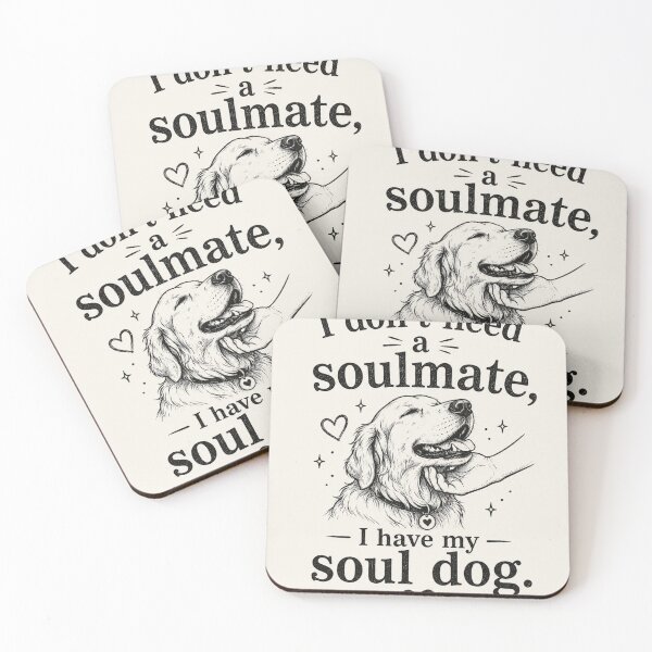 Item preview, I don’t need a soulmate, I have my soul dog. designed and sold by Echo_Lane.