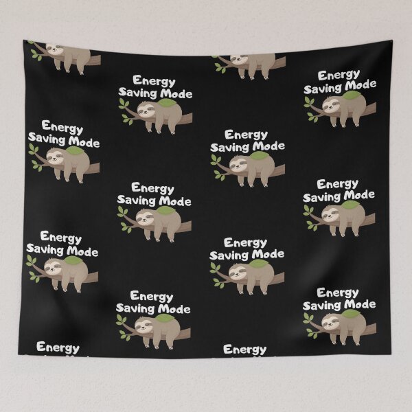 Item preview, Energy Saving Mode Sloth designed and sold by kestey.