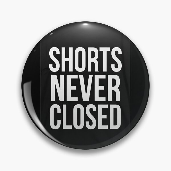 Item preview, SHORTS NEVER CLOSED designed and sold by 50-Fifty.