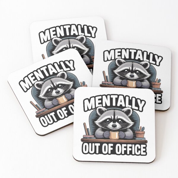 Item preview, Mentally Out Of Office Burnout Raccoon designed and sold by PrintologyAura.