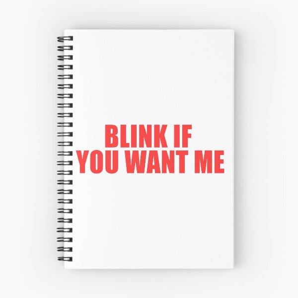 Item preview, Blink If You Want Me designed and sold by ppeachay.