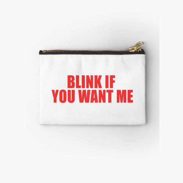 Item preview, Blink If You Want Me designed and sold by ppeachay.