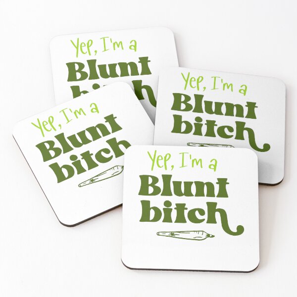 Item preview, Yes, I'm a Blunt Bitch Marijuana designed and sold by Peggy D Schafer.