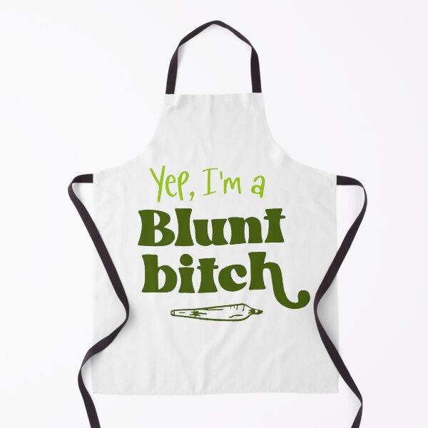 Item preview, Yes, I'm a Blunt Bitch Marijuana designed and sold by Peggy D Schafer.