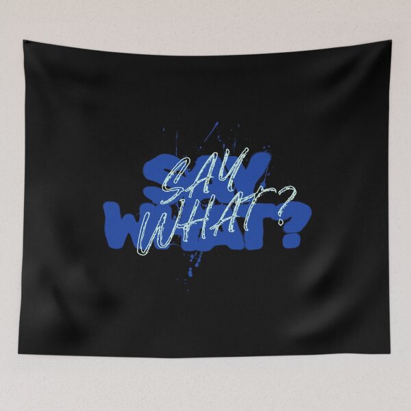Item preview, Say What? Graffiti Splatter Urban Streetwear Graphic Tee Word Art designed and sold by PryntedLabs.