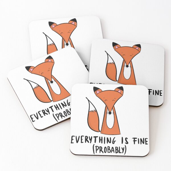 Item preview, Everything Is Fine Probably Cute Sarcastic Fox Anxiety designed and sold by DesignFreakArt.