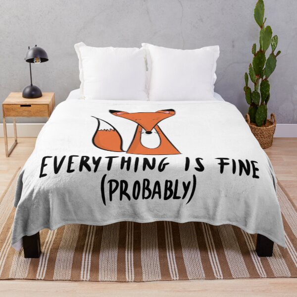 Item preview, Everything Is Fine Probably Cute Sarcastic Fox Anxiety designed and sold by DesignFreakArt.
