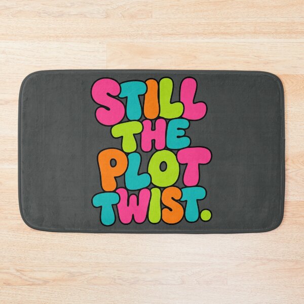 Item preview, Still The Plot Twist Gummy Pop Typography designed and sold by DigitalGlade.