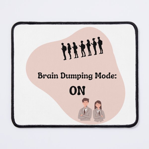 Item preview, Brain Dumping Mode ON | Overthinker & Productivity Humor Design designed and sold by Pandey14.