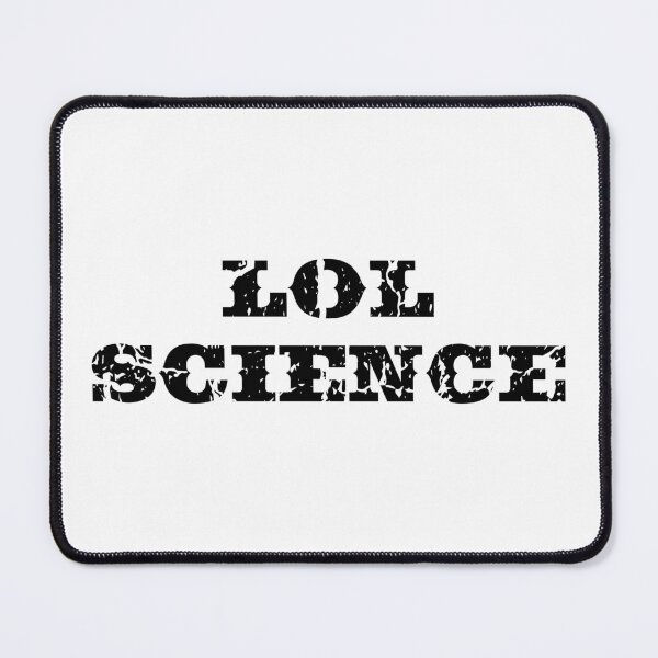 Item preview, LOL Science Funny Gift Idea designed and sold by ScienceCorner.